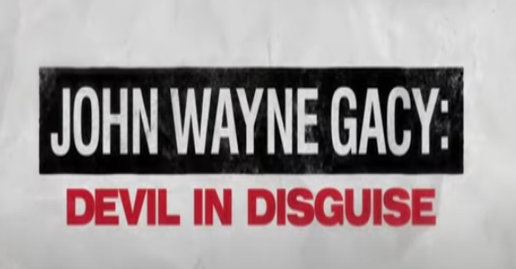 “John Wayne Gacy: Devil In Disguise” Official Trailer & Premiere Date